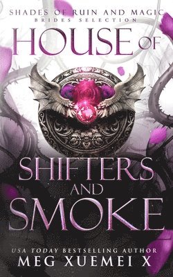 House of Shifters and Smoke 1
