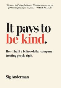 bokomslag It Pays to Be Kind