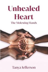 bokomslag Unhealed Heart
