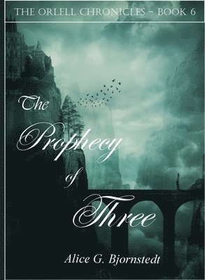 The Prophecy of Three 1