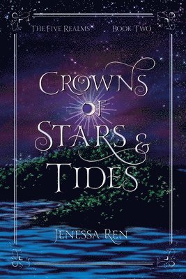 Jenessa Ren - Crowns Of Stars And Tides, Häftad