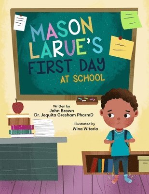Mason Larue's First Day at School 1