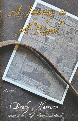 Brady Harrison - A Journey to Al Ramel, Häftad