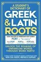 Elizabeth James - Student's Dictionary of Greek and Latin Roots, Häftad