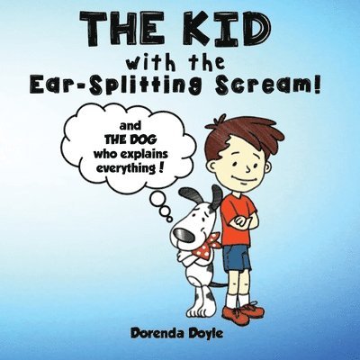 Dorenda Doyle - KID with the EAR-SPLITTING SCREAM!, Häftad