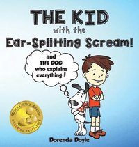 bokomslag KID with the EAR-SPLITTING SCREAM!