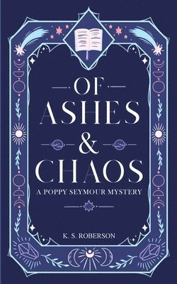 Of Ashes and Chaos 1