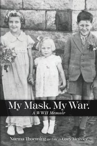 bokomslag My Mask. My War.