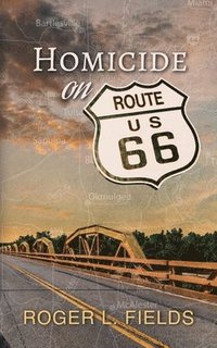 bokomslag Homicide on Route 66