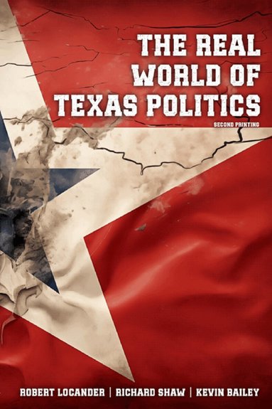 Robert Locander, Richard Shaw, Kevin Bailey - Real World of Texas Politics, Häftad