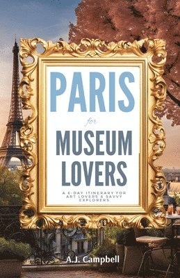 bokomslag Paris for Museum Lovers