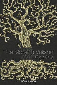 bokomslag The Moksha Vriksha