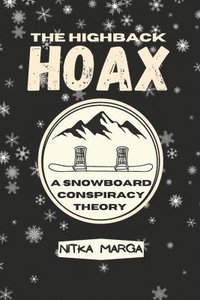 bokomslag The Highback Hoax