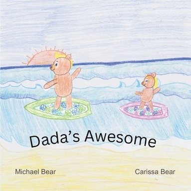 Michael Bear - Dada's Awesome, Häftad
