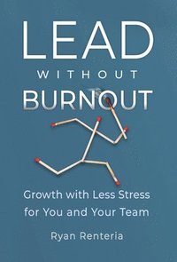 bokomslag Lead without Burnout