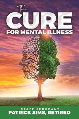 The Cure for Mental Illness 1