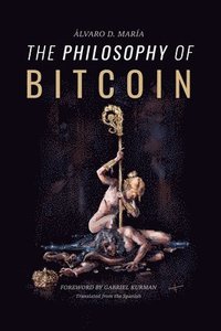bokomslag The Philosophy of Bitcoin