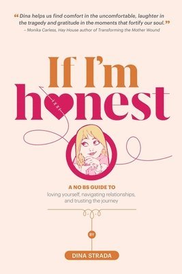 Dina Strada, Ashley Jane - If I'm Honest..., Häftad