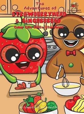 bokomslag The Adventures of Strawberryhead & Gingerbread-Camp Life Skills Storybook