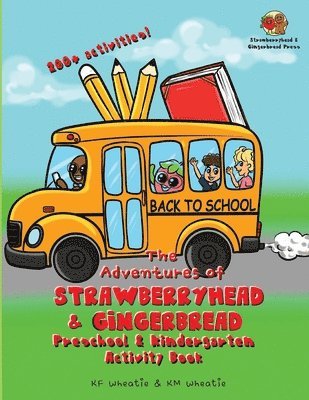 bokomslag The Adventures of Strawberryhead & Gingerbread-Preschool & Kindergarten Activity Book