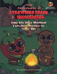 bokomslag The Adventures of Strawberryhead & Gingerbread-Camp Life Skills Workbook