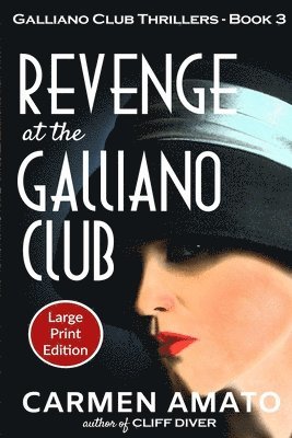 Revenge at the Galliano Club Large Print Edition 1