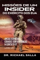 Michael Salla - Missões De Um Insider Do Exército Dos Eua, Häftad