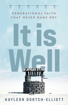 Kayleon Dortch-Elliott - It is Well, Häftad