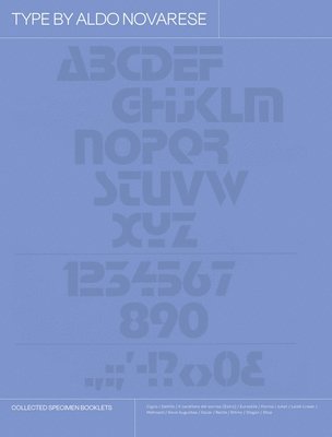 bokomslag Type by Aldo Novarese: Collected Specimen Booklets