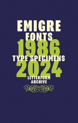 bokomslag Emigre Fonts: Type Specimens 1986-2024