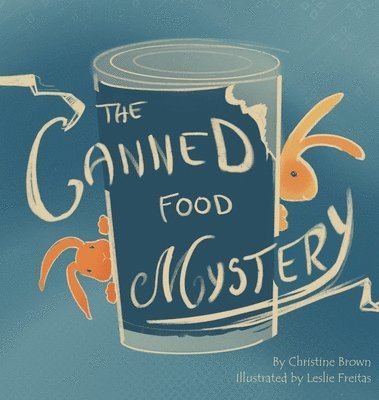 Christine Brown - Canned Food Mystery, Inbunden