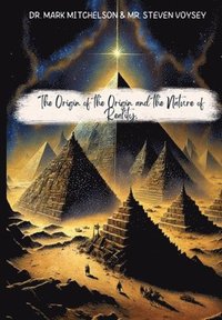bokomslag The Origin of the Origin and the Nature of Reality