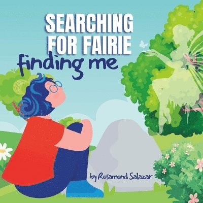 Rosamond Salazar - Searching for Fairie, Finding Me, Häftad