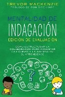 bokomslag Mentalidad de Indagación: Cómo Estructurar la Colaboración para Fomentar la Equidad y la Agencia en el Aprendizaje