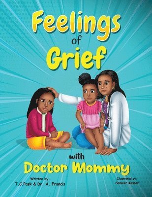 Feelings of Grief With Doctor Mommy 1