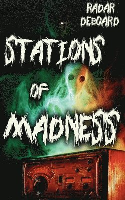 bokomslag Stations of Madness