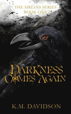 Darkness Comes Again 1