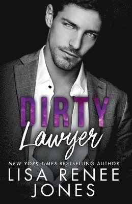 Lisa Renee Jones - Dirty Lawyer, Häftad