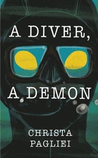 bokomslag A Diver, A Demon