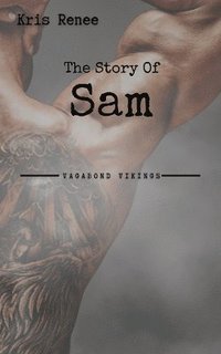 bokomslag The Story of Sam