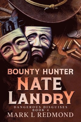 Bounty Hunter Nate Landry 1