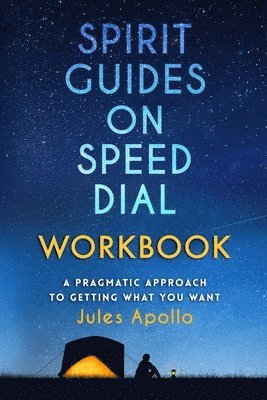 Jules Apollo - Spirit Guides on Speed Dial Workbook, Häftad