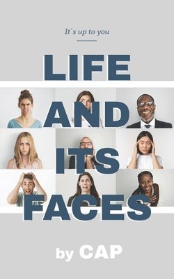 Life And Its Faces 1