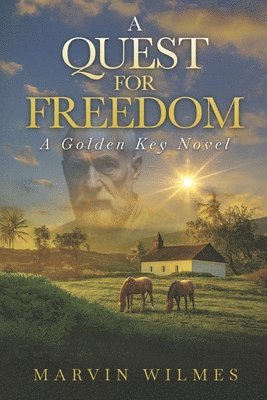 A Quest for Freedom: A Golden Key Novel