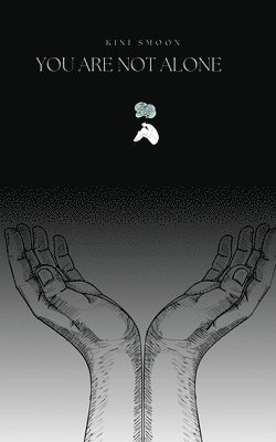 You Are Not Alone