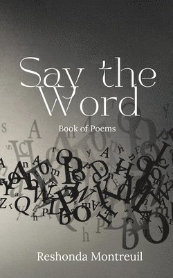 Reshonda Montreuil - Say The Word, Häftad