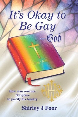 bokomslag It's Okay to Be Gay -- God