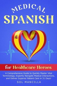 bokomslag Medical Spanish for Healthcare Heroes