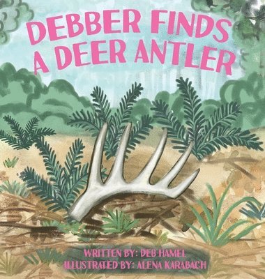 Debber Finds A Deer Antler 1