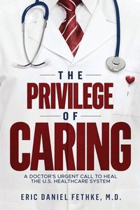 bokomslag The Privilege of Caring